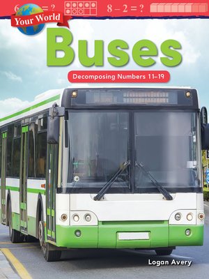 cover image of Your World: Buses Decomposing Numbers 11–19